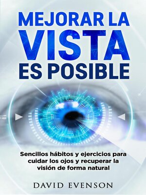 cover image of Mejorar la vista es posible